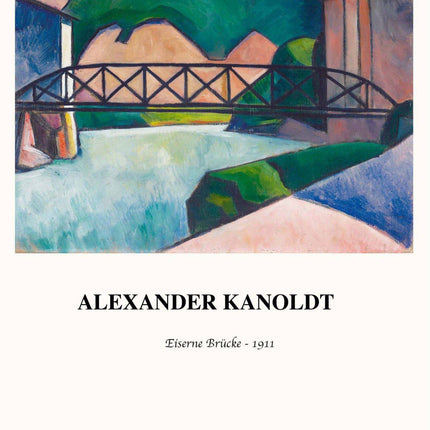 Alexander Kanoldt - Eiserne Brücke Poster