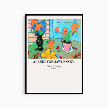 Alexej von Jawlensky - Still Life with Flowers and Oranges Poster