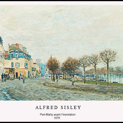 Alfred Sisley - Port-Marly avant l’inondation Poster