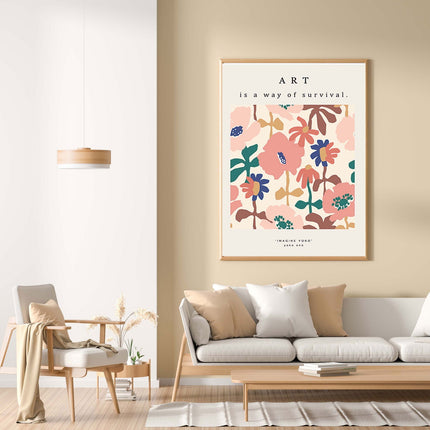 Art Is A Way of Survival Poster