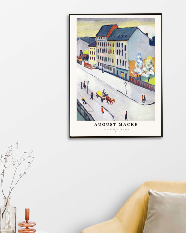 August Macke Poster - Our Street in Gray Poster