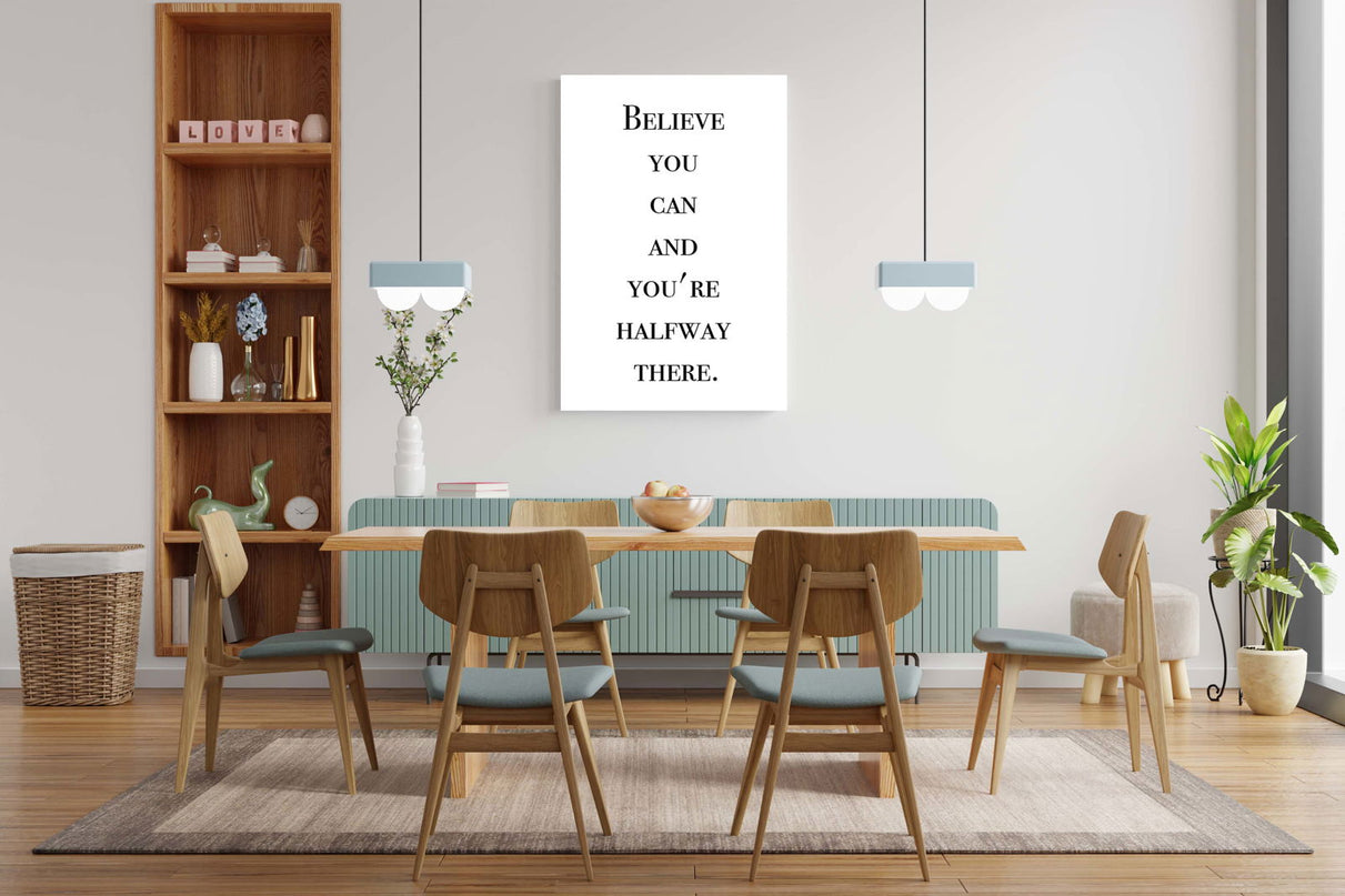 Believe You Can and You're Halfway There Poster