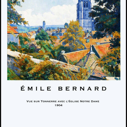 Émile Bernard - Vue sur Tonnerre avec l’église Notre Dame poster
