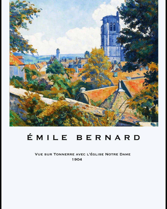 Émile Bernard - Vue sur Tonnerre avec l’église Notre Dame poster