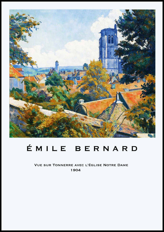 Émile Bernard - Vue sur Tonnerre avec l’église Notre Dame poster