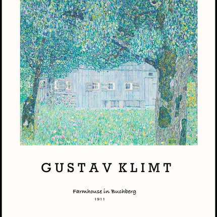 Gustav Klimt - Farmhouse in Buchberg Poster