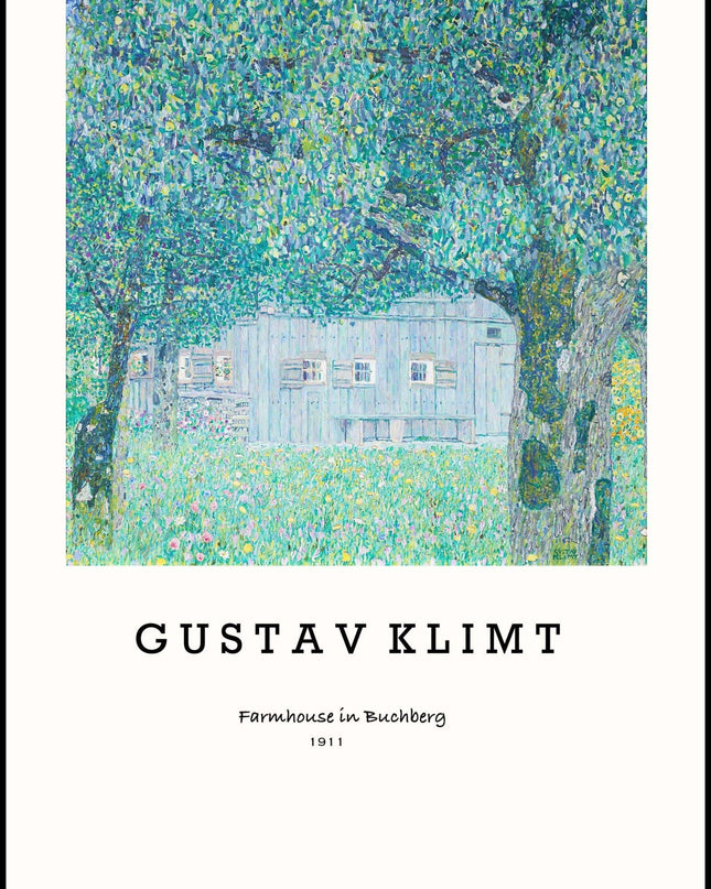 Gustav Klimt - Farmhouse in Buchberg Poster