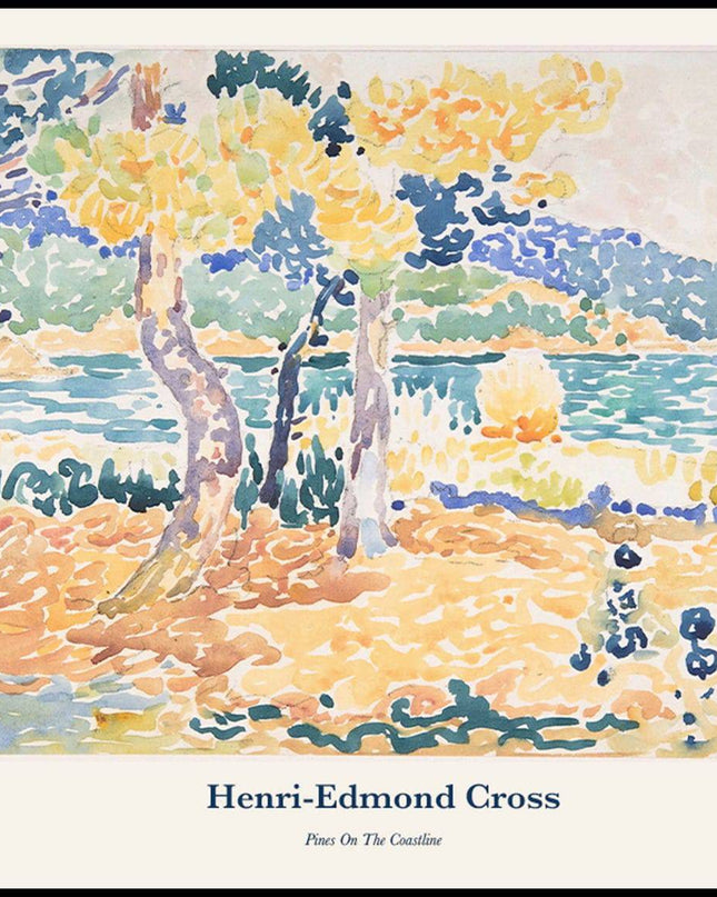 Henri-Edmond Cross - Pines On The Coastline Poster