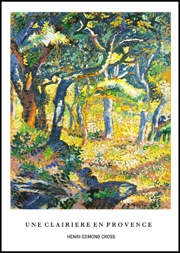 Henri-Edmond Cross - Une Clairière en Provence Poster