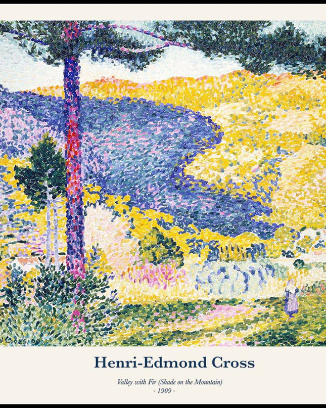 Henri-Edmond Cross - Valley with Fir (Shade on the Mountain) Poster