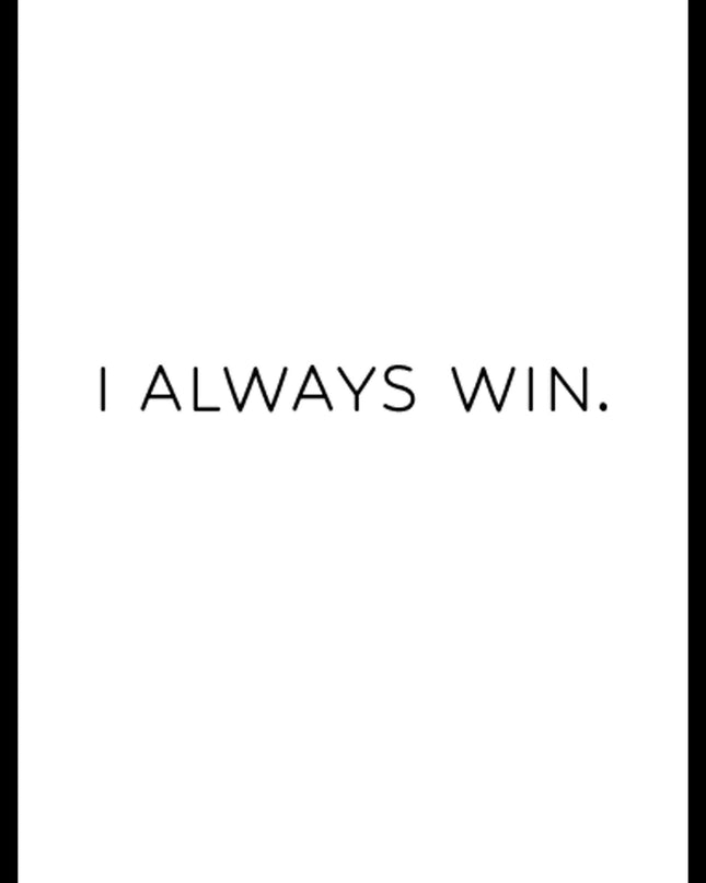 I Always Win Poster
