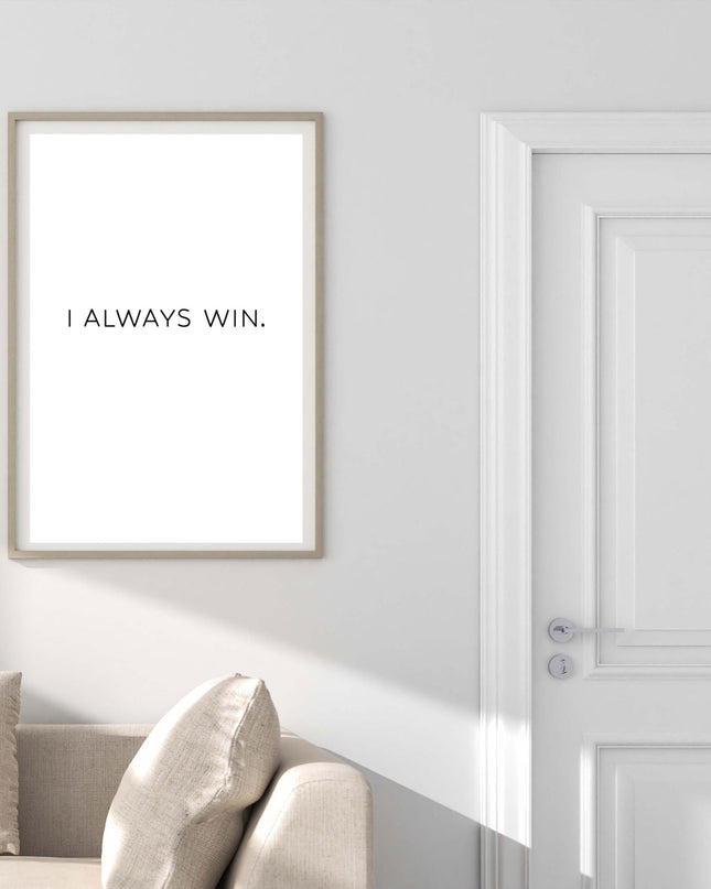 I Always Win Poster