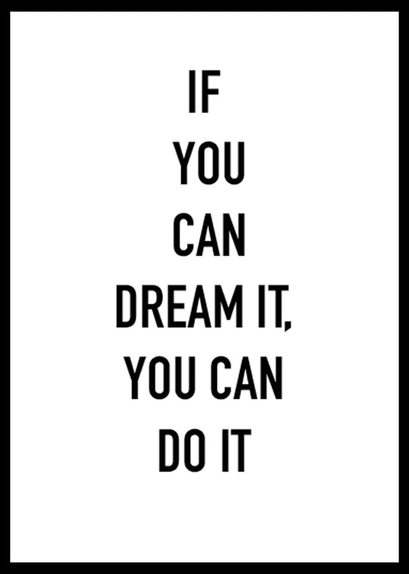 If You Can Dream It, You Can Do It Poster