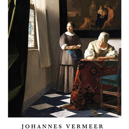 Johannes Vermeer poster - Lady Writing a Letter with her Maid Poster