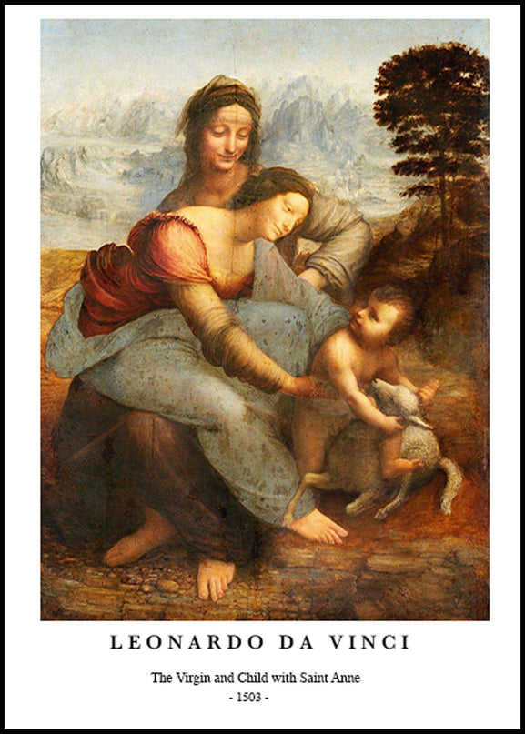 Leonardo da Vinci - The Virgin and Child with Saint Anne Poster