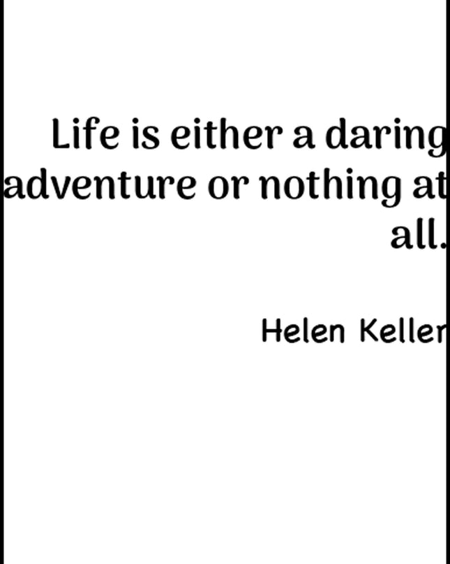 Life Is Either A Daring Adventure Or Nothing At Hall Poster