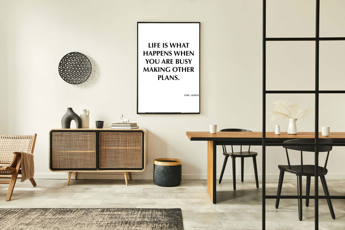 Life Is What Happens When You Are Busy Making Other Plans Poster
