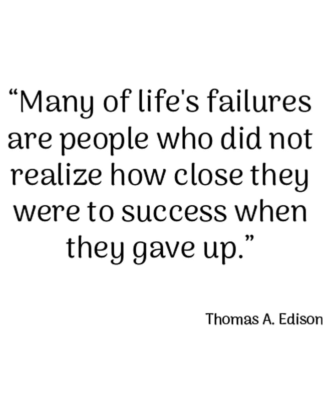 Many Of Life's Failures Are People Who Did Not Realize...Poster