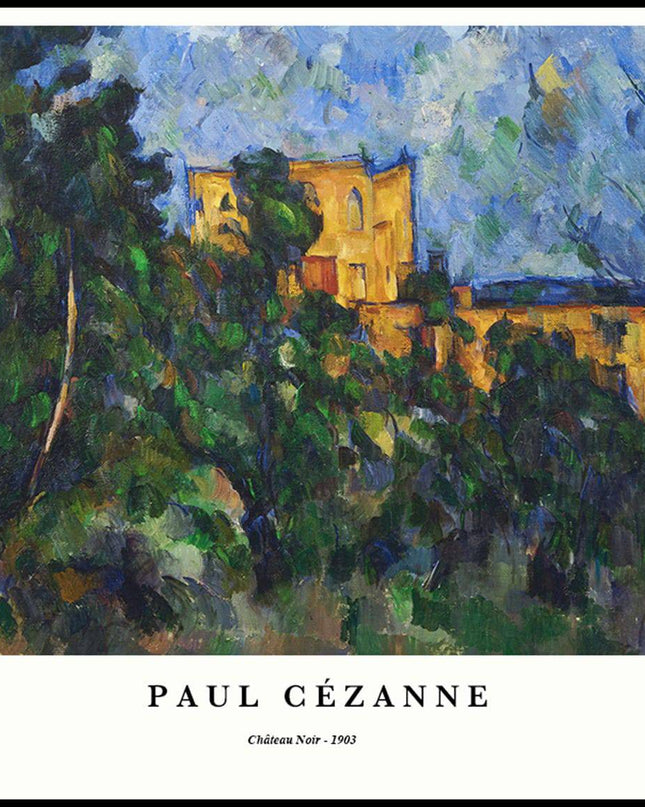 Paul Cézanne - Château Noir Poster