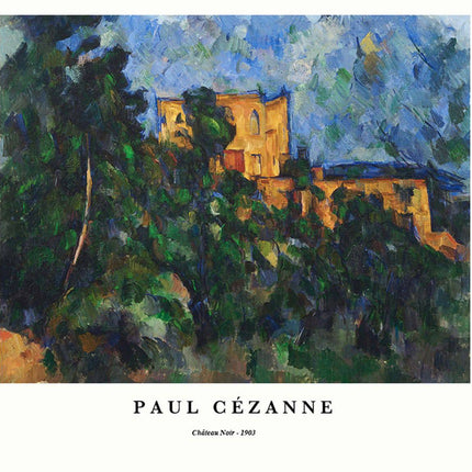 Paul Cézanne - Château Noir Poster
