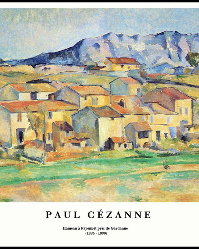 Paul Cézanne - Hameau à Payennet près de Gardanne Poster