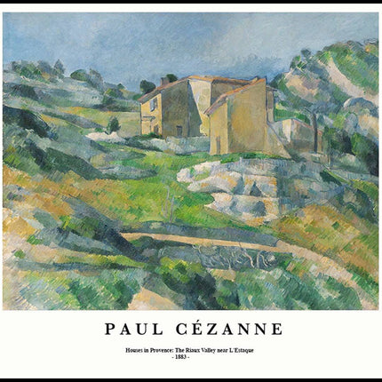 Paul Cézanne - Houses in Provence: The Riaux Valley near L'Estaque Poster