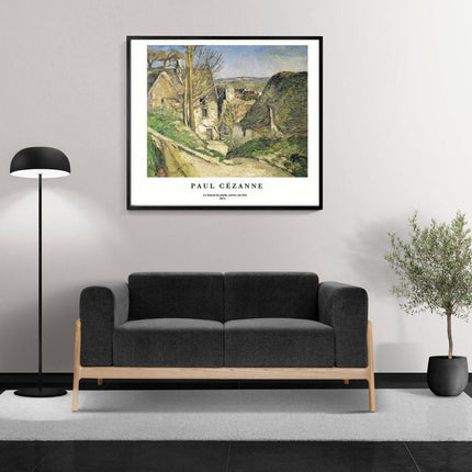 Paul Cézanne - La Maison du pendu, Auvers-sur-Oise Poster