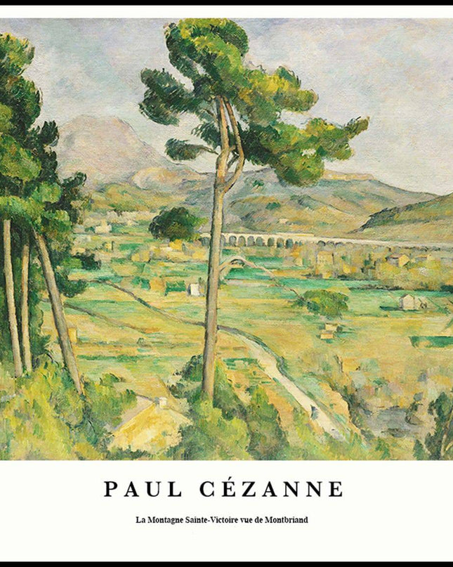 Paul Cézanne - La Montagne Sainte-Victoire vue de Montbriand Poster