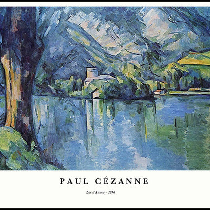 Paul Cézanne - Lac d'Annecy Poster