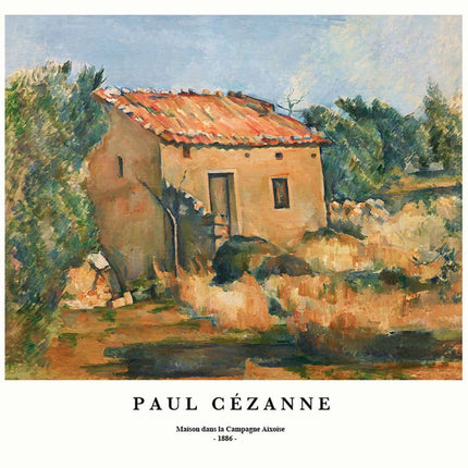 Paul Cézanne - Maison dans la Campagne Aixoise Poster