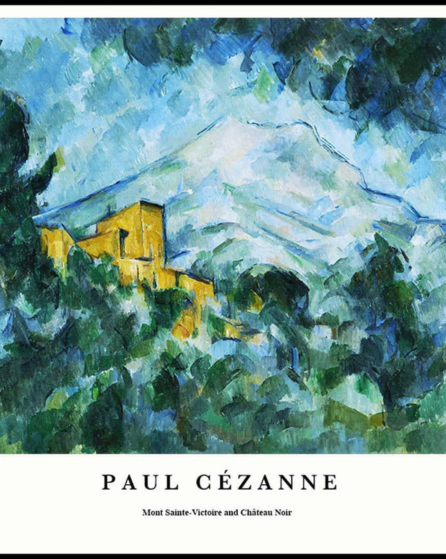 Paul Cézanne - Mont Sainte-Victoire and Chateau Noir Poster