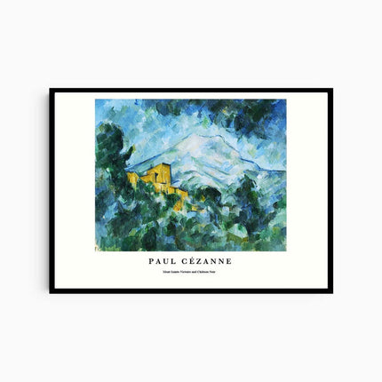 Paul Cézanne - Mont Sainte-Victoire and Chateau Noir Poster