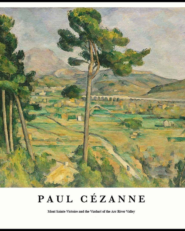 Paul Cézanne - Mont Sainte-Victoire and the Viaduct of the Arc River Valley Poster