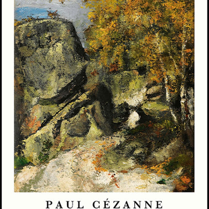 Paul Cézanne - Rochers Dans La Fôret 'Fontainebleau' Poster