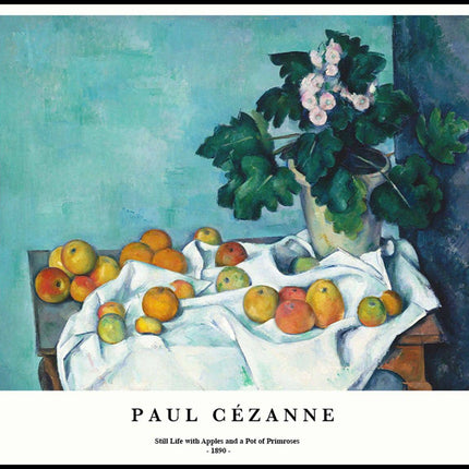 Paul Cézanne - Still Life with Apples and a Pot of Primroses Poster