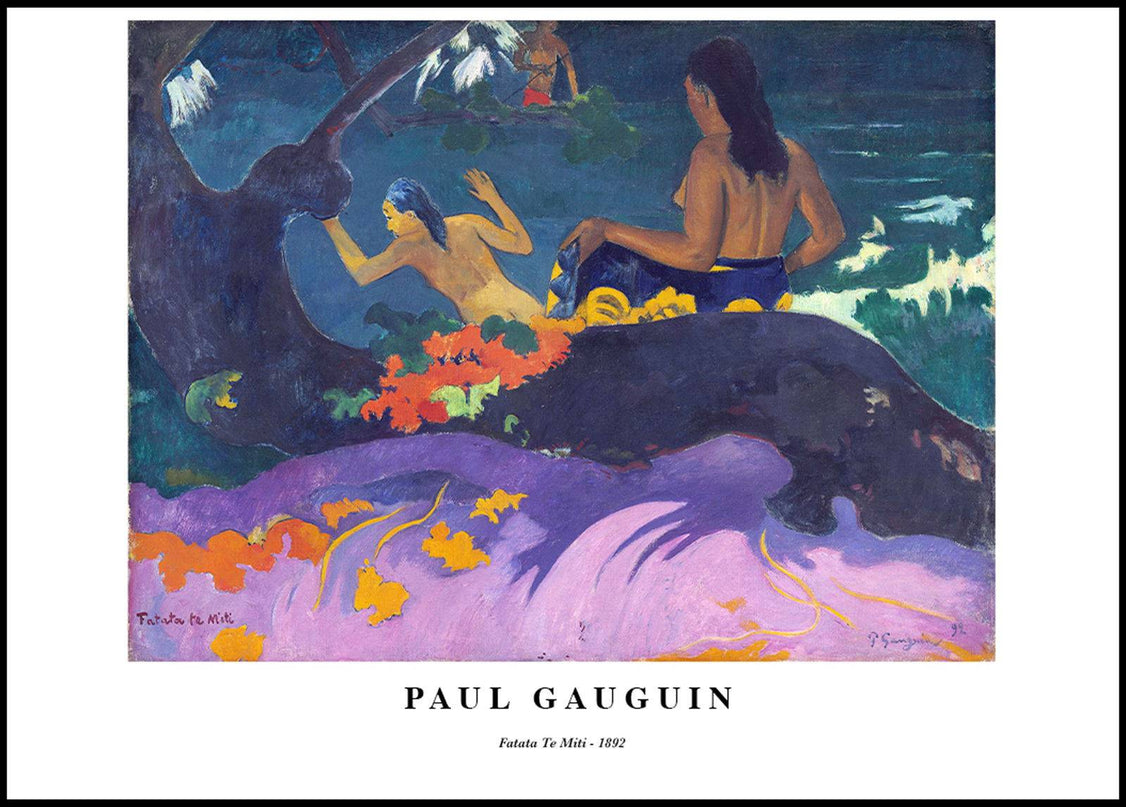 Paul Gauguin - Fatata Te Miti Poster
