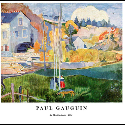 Paul Gauguin - Le Moulin David Poster