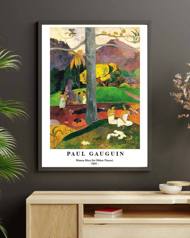 Paul Gauguin - Mama Mua (In Olden Times) Poster