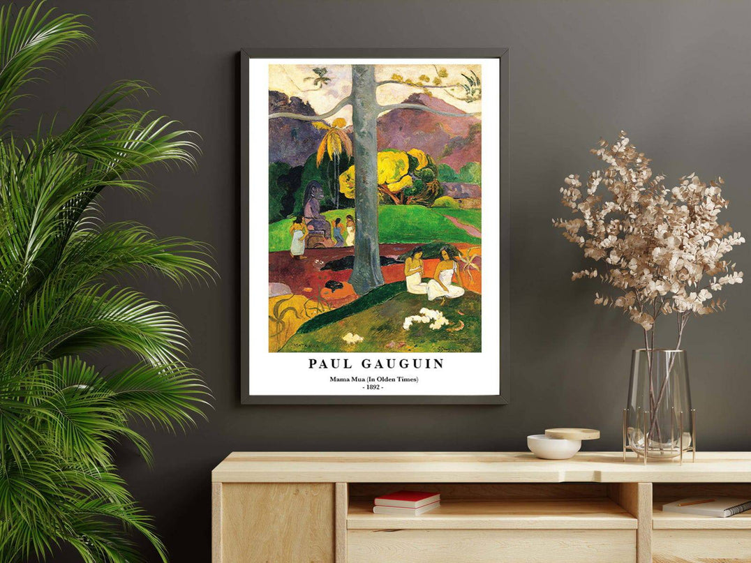 Paul Gauguin - Mama Mua (In Olden Times) Poster
