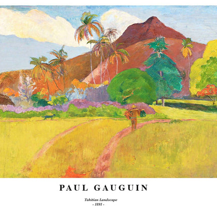 Paul Gauguin - Tahitian Landscape No 1 Poster