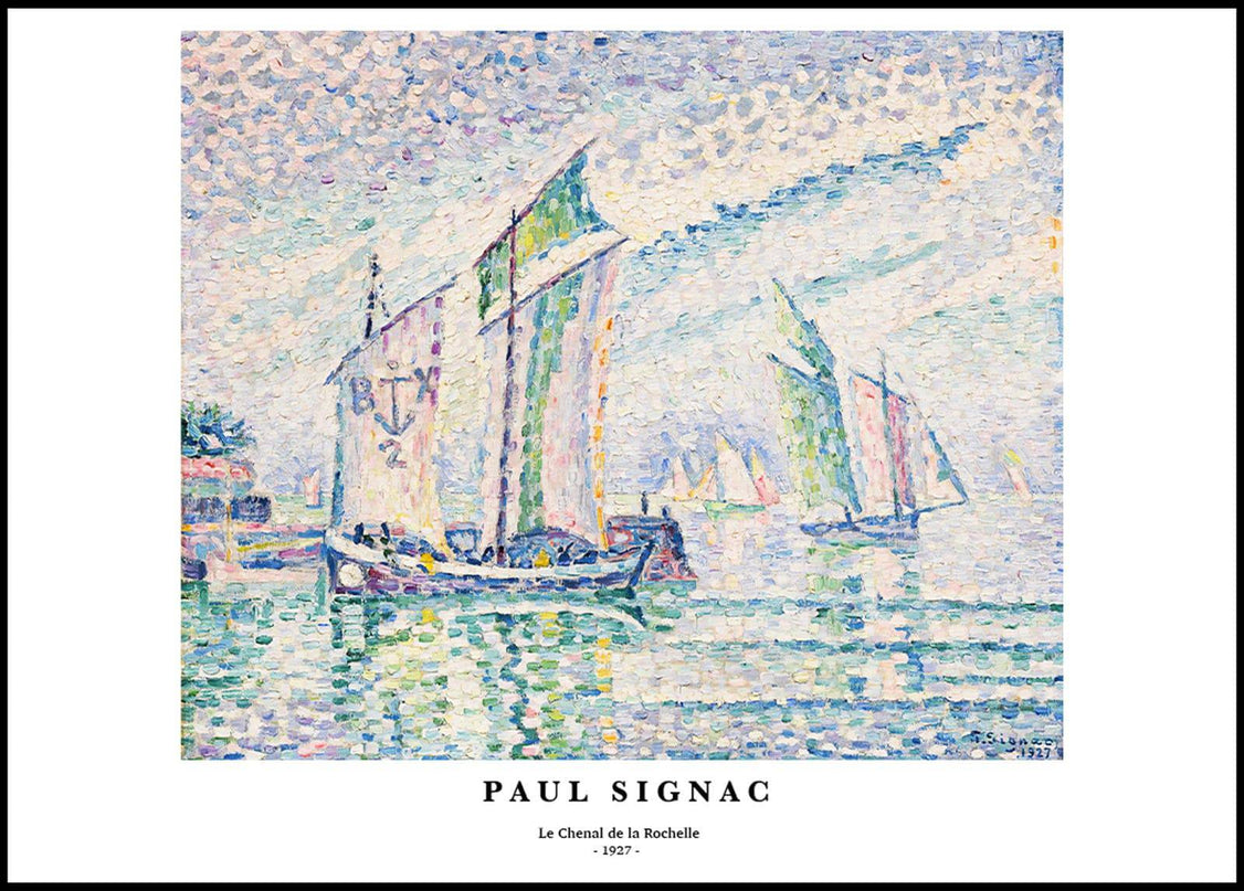 Paul Signac - Le Chenal de la Rochelle Poster