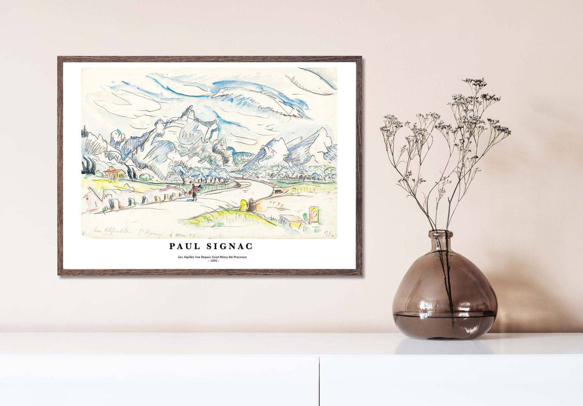 Paul Signac - Les Alpilles Vue Depuis Saint-Rémy-De-Provence Poster