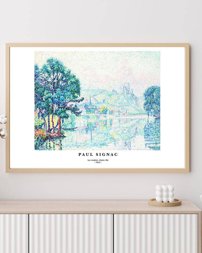 Paul Signac - Les Andelys. Matin. Ete Poster