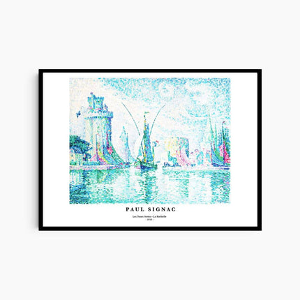 Paul Signac - Les Tours Vertes - La Rochelle Poster