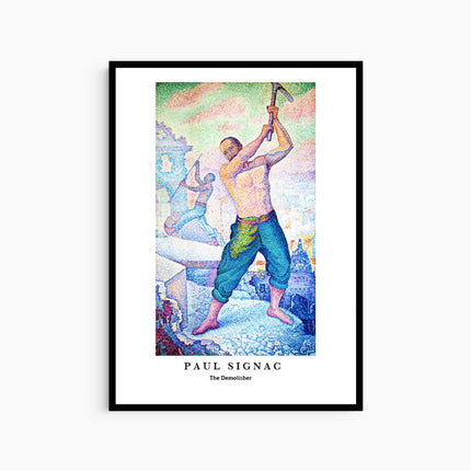 Paul Signac - The Demolisher Poster