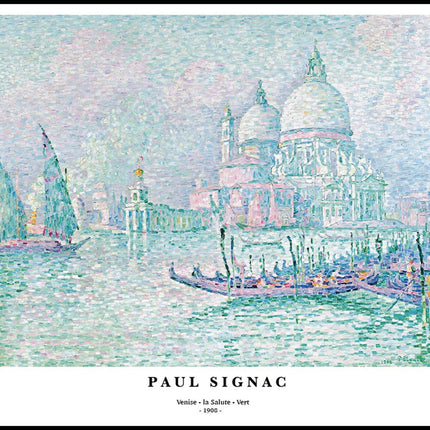 Paul Signac - Venise. la Salute. Vert Poster