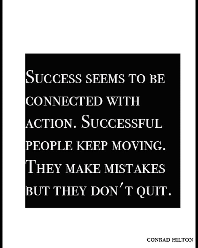 Success Seems To Be Connected With Action...Poster
