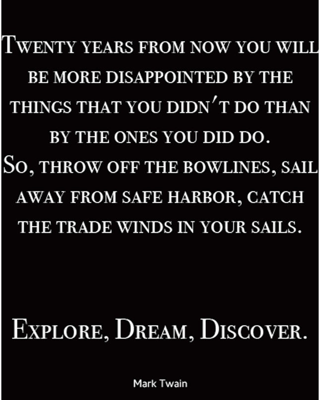Twenty years from now you will be more disappointed...Poster