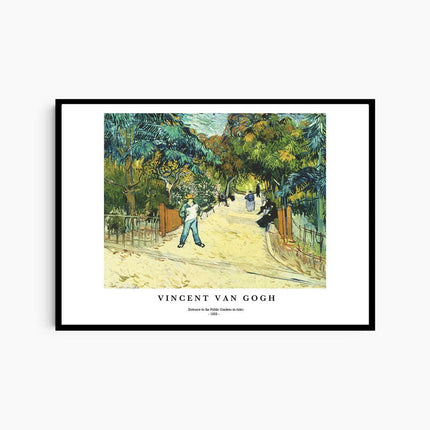 Vincent Van Gogh - Entrance to the Public Gardens in Arles Poster