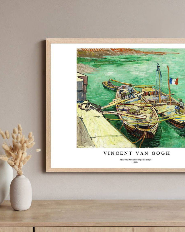 Vincent Van Gogh - Quay with Men Unloading Sand Barges Poster
